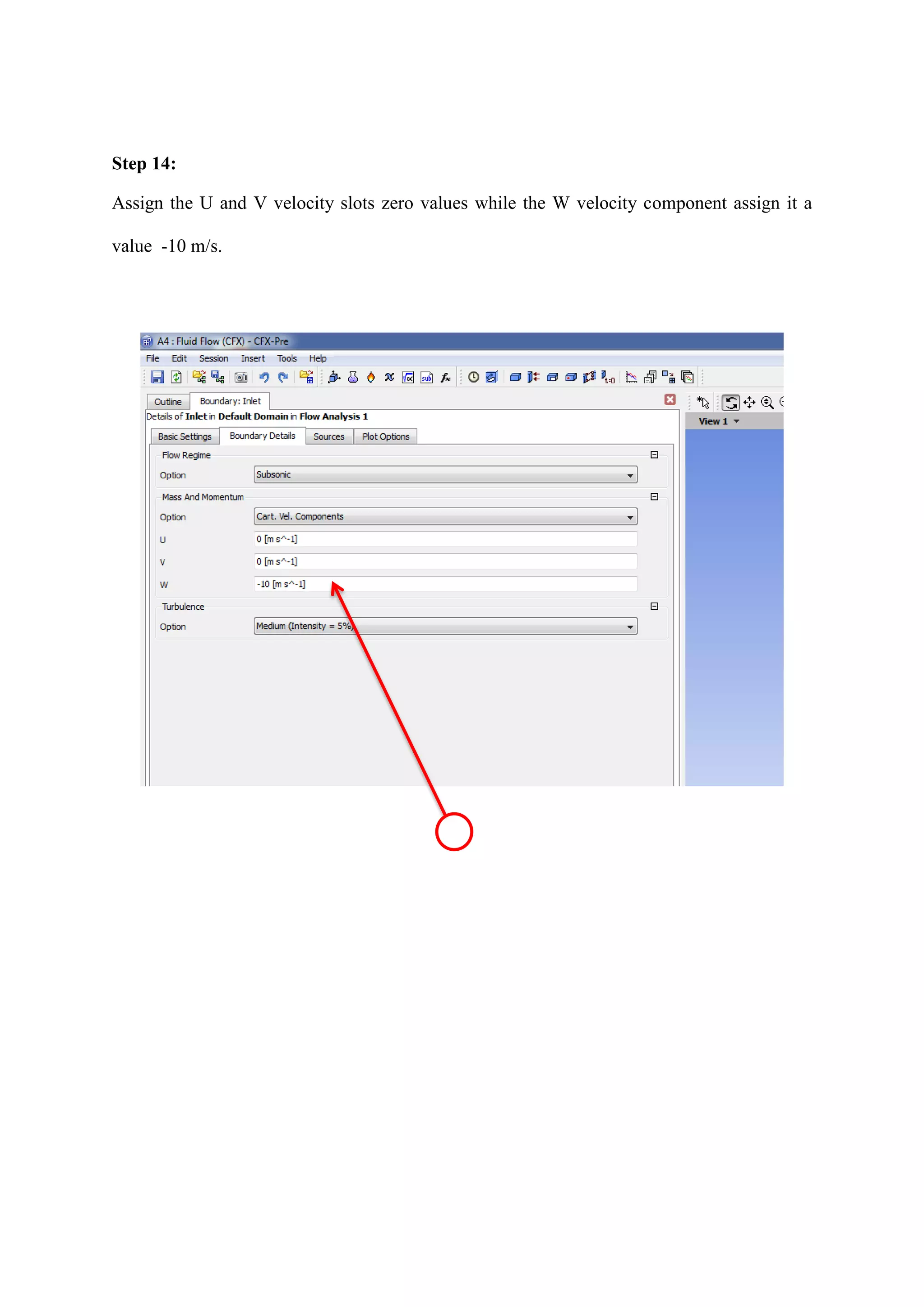 Step 14: 
Assign the U and V velocity slots zero values while the W velocity component assign it a value -10 m/s. 
 