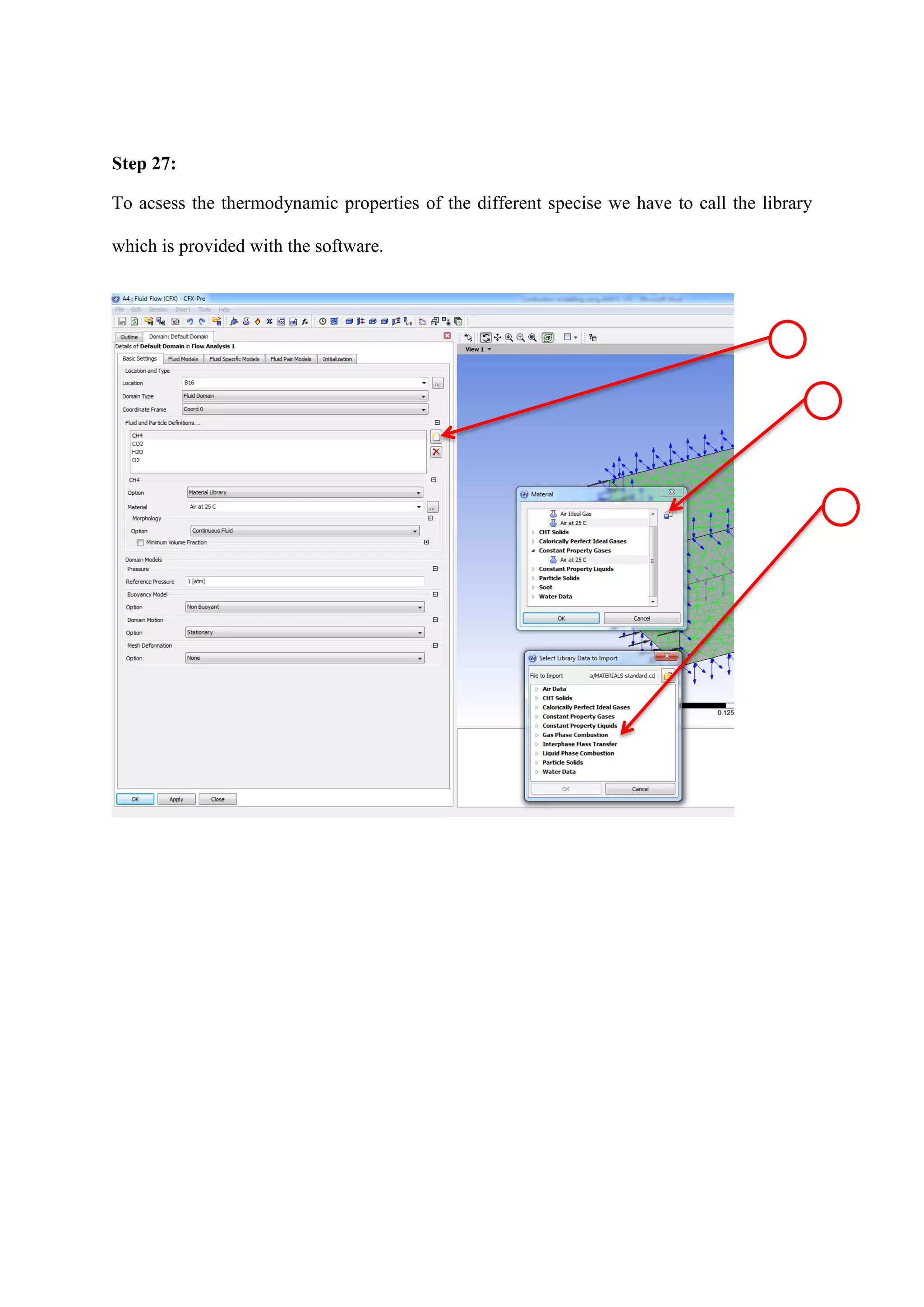 Step 27: 
To acsess the thermodynamic properties of the different specise we have to call the library which is provided with the software. 
 