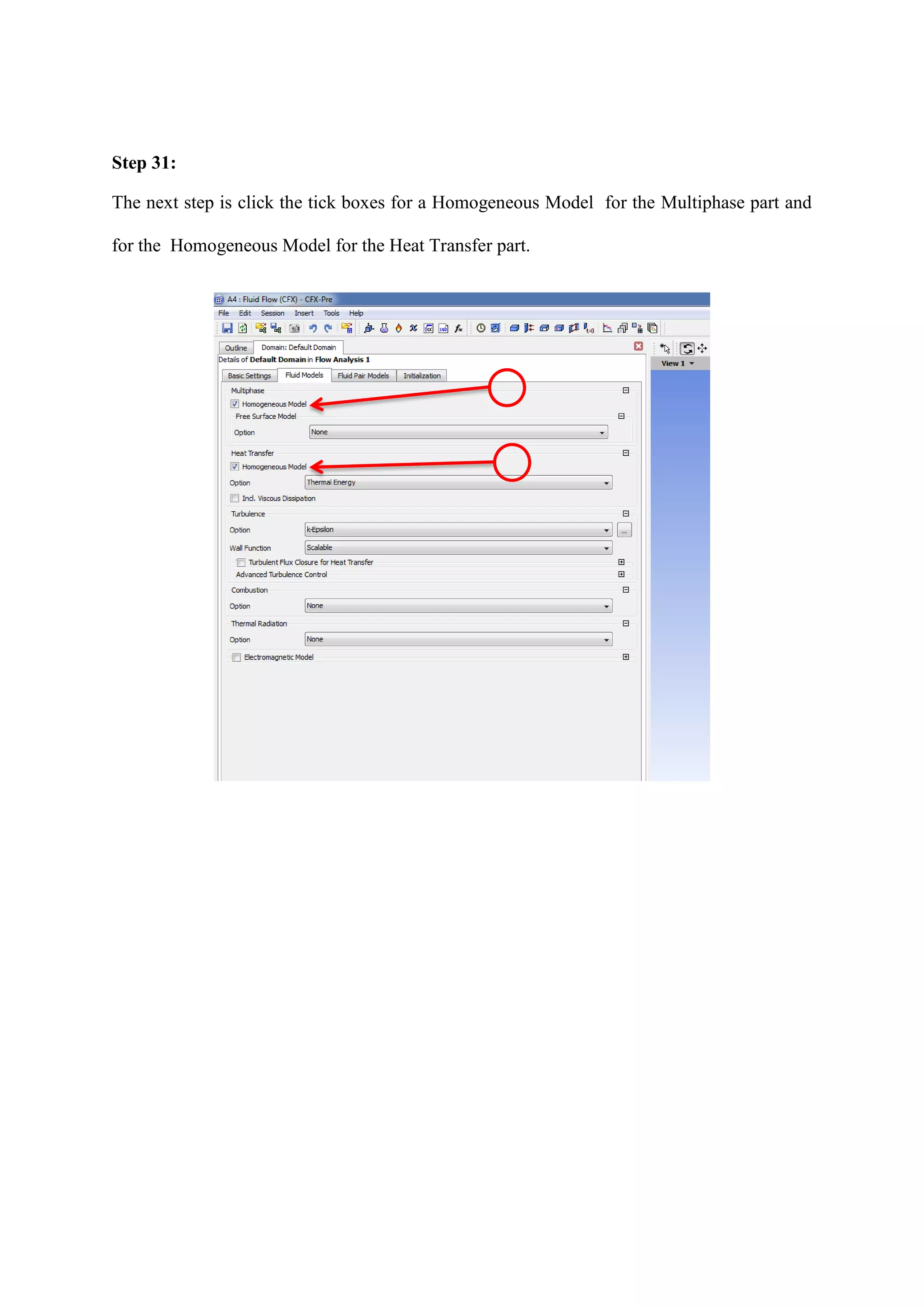 Step 31: 
The next step is click the tick boxes for a Homogeneous Model for the Multiphase part and for the Homogeneous Model for the Heat Transfer part. 
 