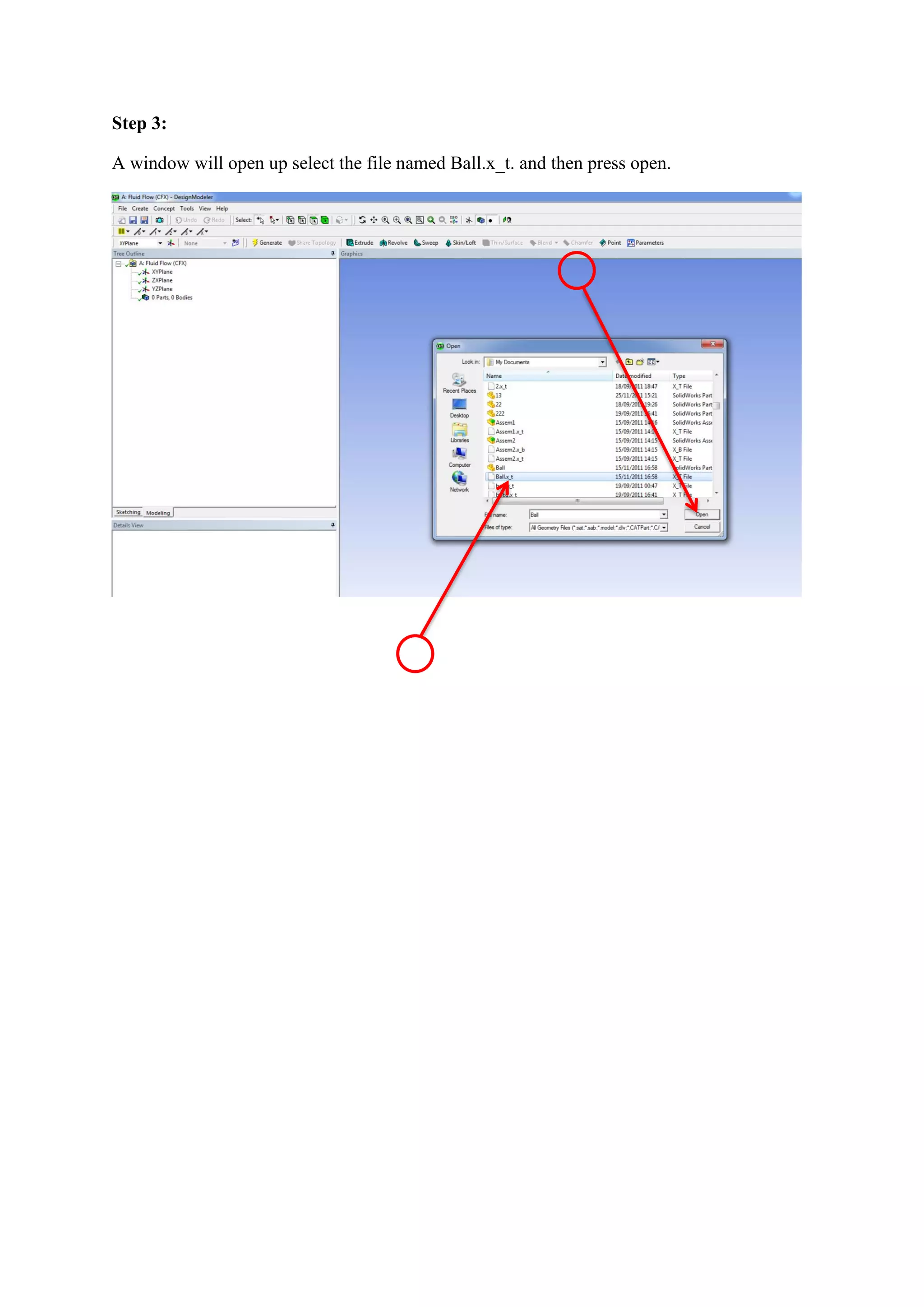 Step 3: 
A window will open up select the file named Ball.x_t. and then press open. 
 