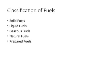 Combustion of Fuels related to fuel type | PPTX