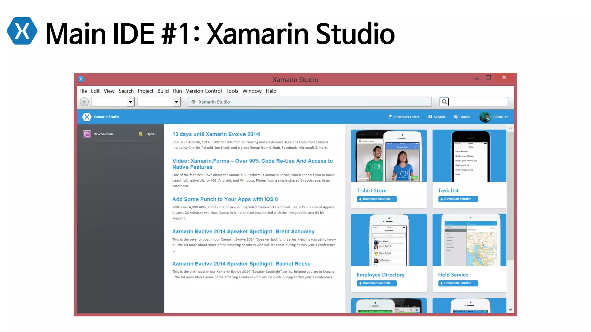 Main IDE #1: Xamarin Studio
 