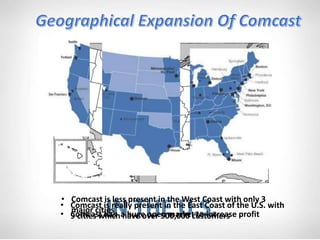 • Comcast is really present in the East Coast of the U.S. with
9 cities which have over 500,000 customers
• Comcast is less present in the West Coast with only 3
major cities• Comcast has a huge open market to increase profit
 
