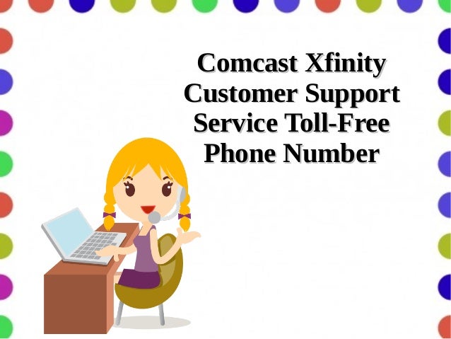 Comcast Xfinity Customer Support Service Toll Free Phone Number