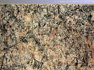 3.- L’ANÀLISI FORMAL (LA LLUM)
- La llum pot il·luminar tot el quadre, marcant ombres que incrementen la
percepció dels volums, augmentant l’espai o accentuant els colors.
- O marcar un fort contrast lumínic per aconseguir un efecte dramàtic... dividir
la pintura simbòlicament en zones diferenciades...
 