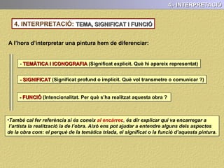 3.- L’ANÀLISI FORMAL (LA COMPOSICIÓ)
Composicions Asimètriques
Aquestes obres creen i transmeten sensació de dinamisme i espontaneïtat..
Hi ha una distribució desigual dels elements
representats en les dues meitats de la superfície.
 