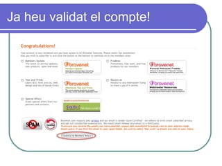 Ja heu validat el compte! 