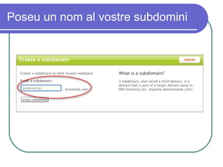 Poseu un nom al vostre subdomini 