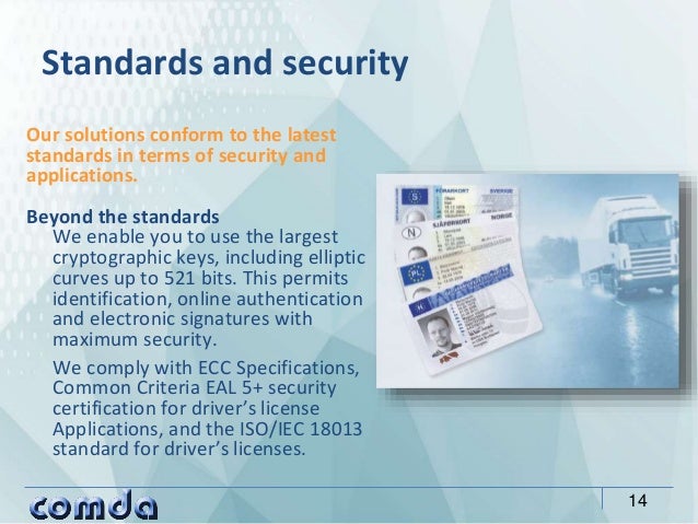 Our solutions conform to the latest
standards in terms of security and
applications.
Beyond the standards
We enable you to...