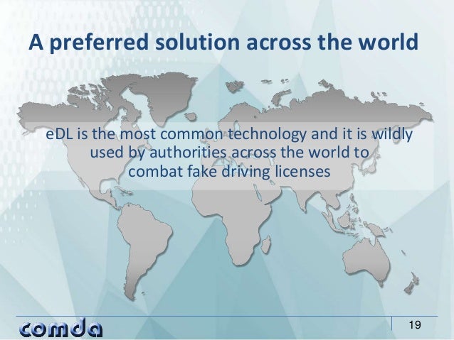 eDL is the most common technology and it is wildly
used by authorities across the world to
combat fake driving licenses
A ...