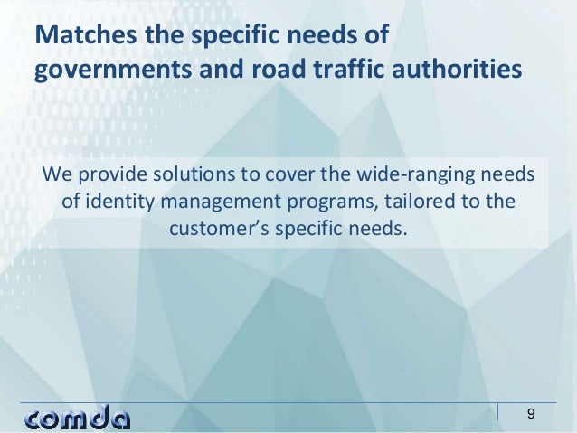 We provide solutions to cover the wide-ranging needs
of identity management programs, tailored to the
customer’s specific ...