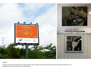 AISHPRA
Created a fashion communication for the brand with the use of multiple colors and fonts. Also, have made the product look like a hero,
highlighting it primarily to showcase it’s eternal beauty.
 