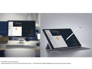 WTC NOIDA– www.wtcnoida.org
Created a website for one of the largest Real Estate players – Vridian Red (WTC NOIDA) highlighting the exclusive project and its details.
 