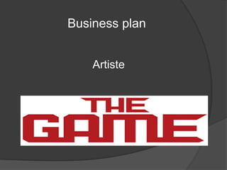 Business plan


    Artiste
 