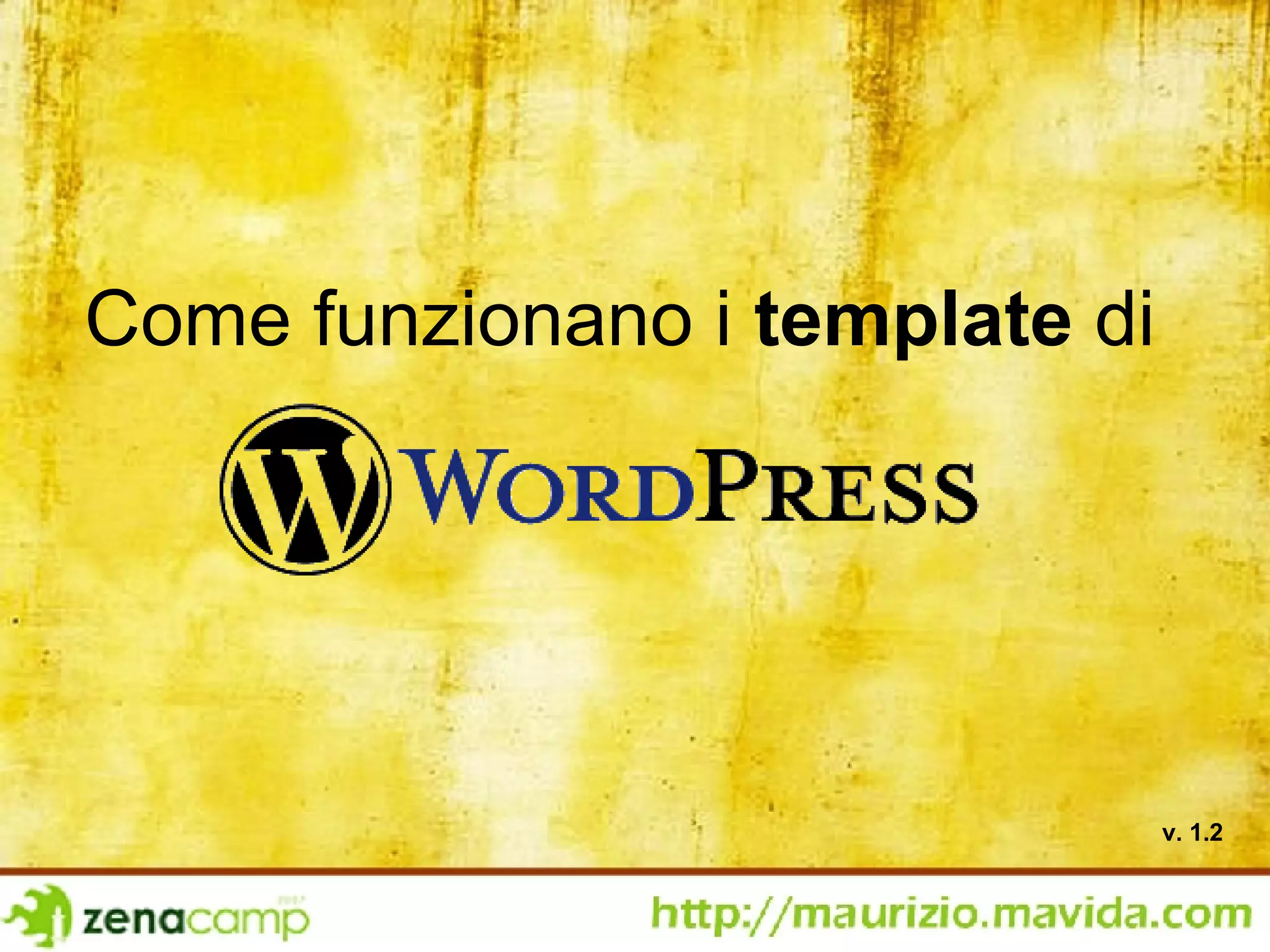 Come funzionano i  template  di v. 1.2 