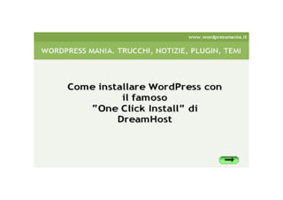 Come installare WordPress su DreamHost con "OneClickInstall"