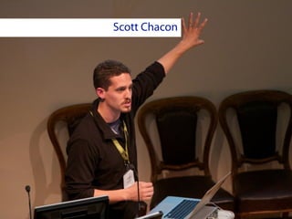Scott Chacon
 