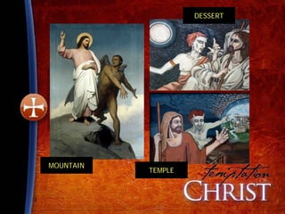 DESSERT




MOUNTAIN
           TEMPLE
 