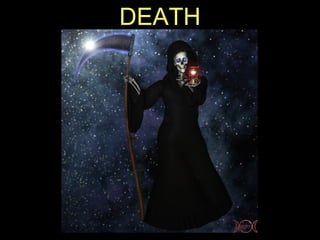 DEATH
 