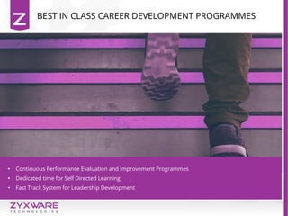 BEST IN CLASS CAREER DEVELOPMENT PROGRAMMES
Picture Courtesy :
https://assets.entrepreneur.com/content/3x2/1300/20160316164258-idea-failed-paper-pen-write.jpeg

Continuous Performance Evaluation and Improvement Programmes

Dedicated time for Self Directed Learning

Fast Track System for Leadership Development
 