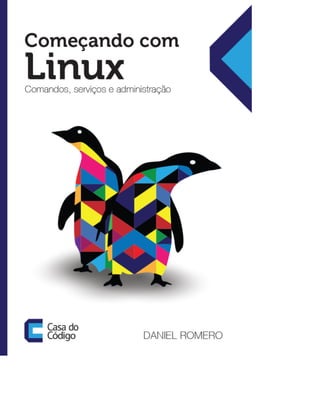 Comecando com Linux Comandos, servicos e administraçao