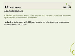  9. Alvo bem direcionado!  Visão dos jovens sobre sustentabilidade:16% eco-alienádos“A cho que não me interesso, não me chocou muito.Quando passa no Fantástico fico chocada, mas passam cinco minutos, aí esqueço.” (BH.29.F.A)21% intuitivos “ Eu não entendo muito sobre esse assunto, mas o pouco que entendo eu faço. Poderia fazer mais, mas não sei como. Se você está com um amigo e vê jogar uma coisa no chão, tem que falar para não jogar.” (RJ.25.M.C)