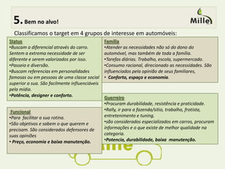  Responsáveis,- Preocupados com o futuro;- Busca fontes de informações e entretenimento.