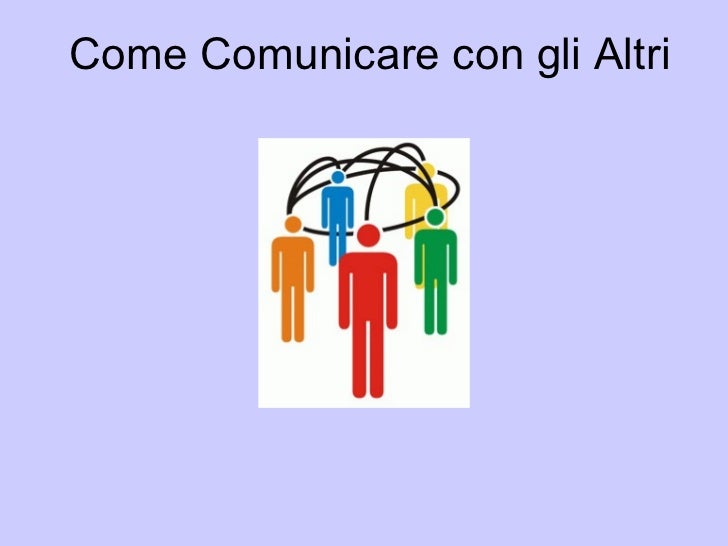 Stare bene con gli altri – Comunicare per Crescere