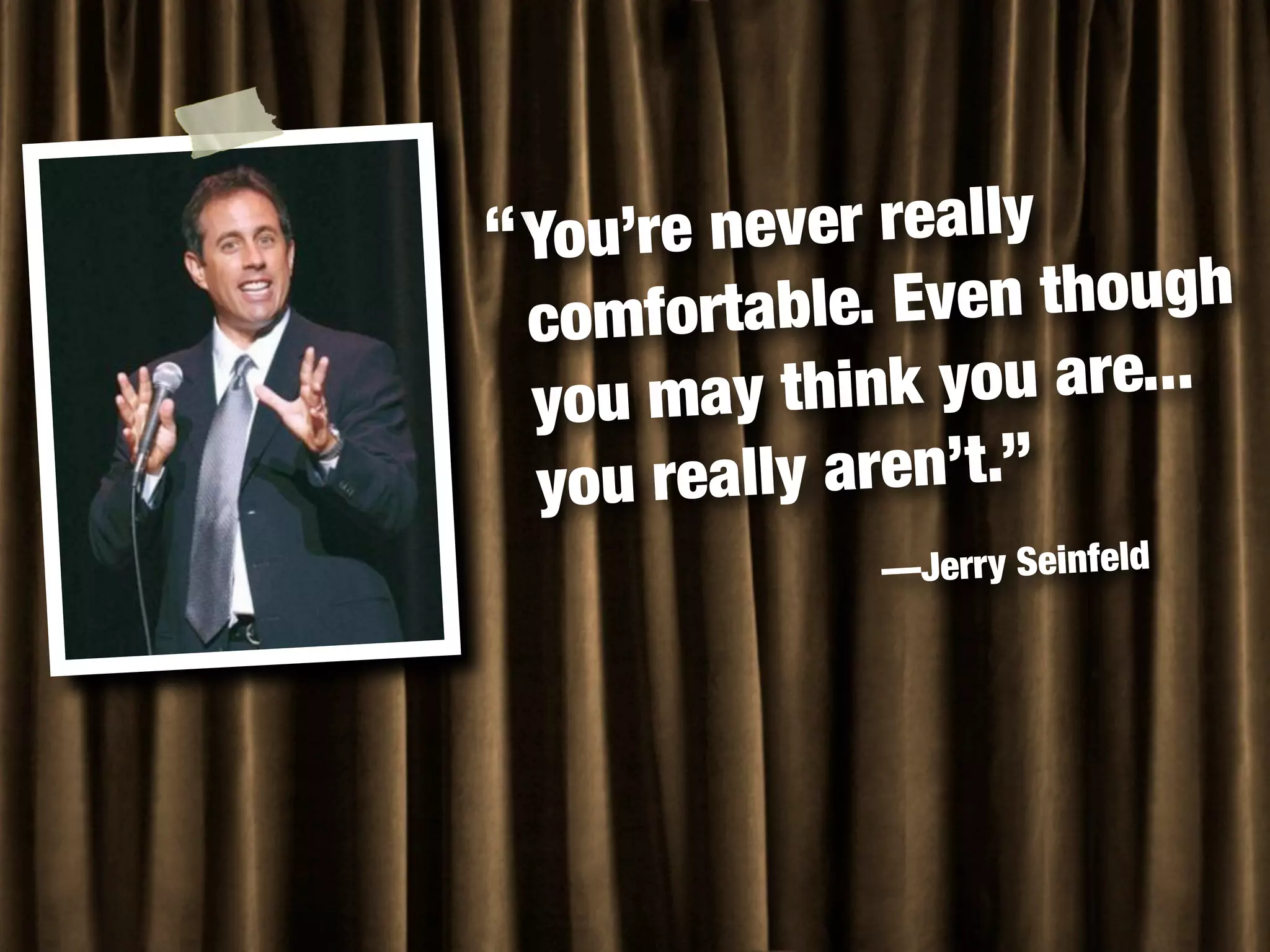 Quotes & Lessons from "Comedian"