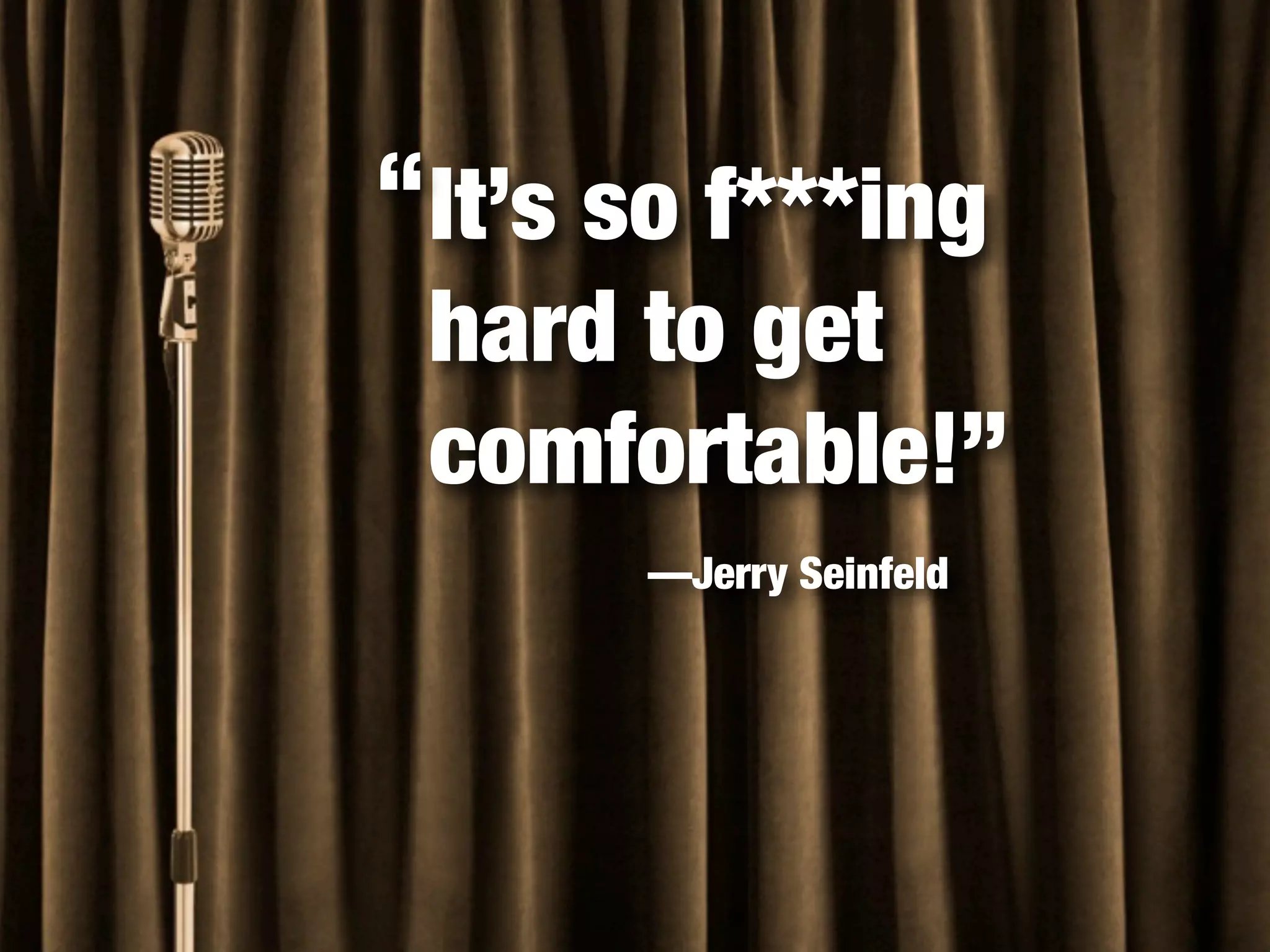 Quotes & Lessons from "Comedian"