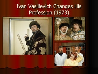 Ivan Vasilievich Changes His Profession (1973)