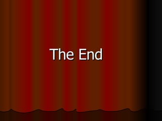 The End