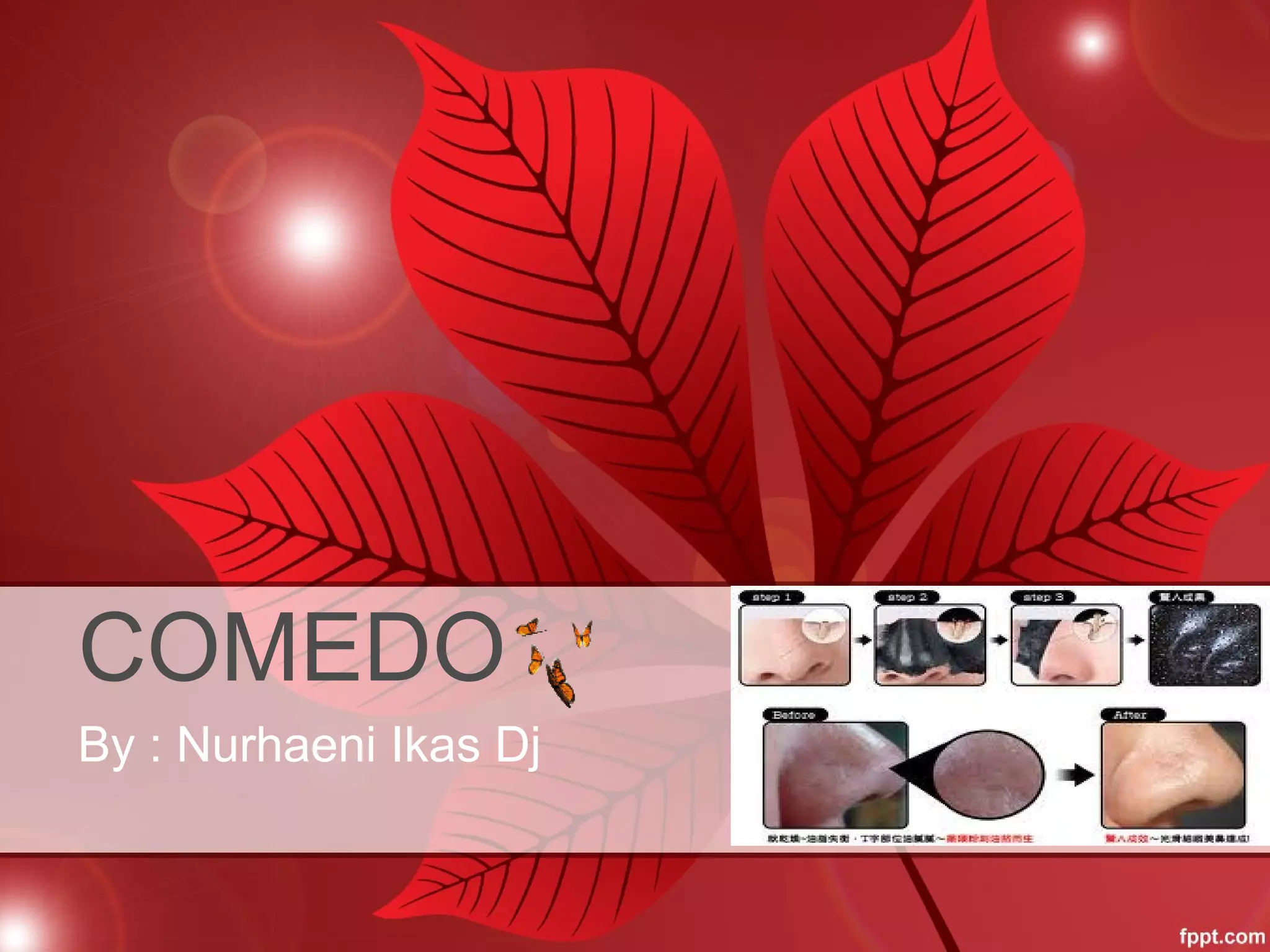 COMEDO
By : Nurhaeni Ikas Dj