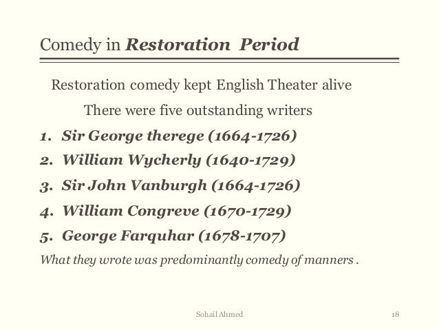 restoration period drama Drama as part of this more generalised interest, but the reformed restoration stage is to period from 1580 to 1640 witnesses the heyday of this fascination. restoration period drama Drama as part of this more generalised interest, but the reformed restoration stage is to period from 1580 to 1640 witnesses the heyday of this fascination.
