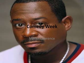 Comedy Week Martin Lawrence 