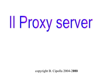 copyright B. Cipolla 2004-2010
                           109
 