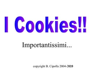 Importantissimi...

   copyright B. Cipolla 2004-2010
                              125
 