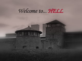 Welcome to...  HELL 