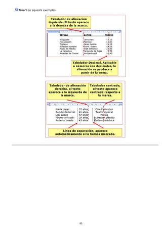 Fixa't en aquests exemples.




                              65
 