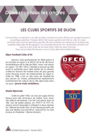Fabien TROIVAUX
Dijon Hockey Club
	 Le DHC, fondé en 1969, est un des clubs phare de Dijon. Il fait
partie de la division ...