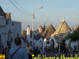 Trulli: Houses in Alberobello 