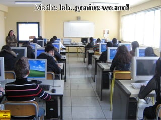 Maths lab..genius we are! 