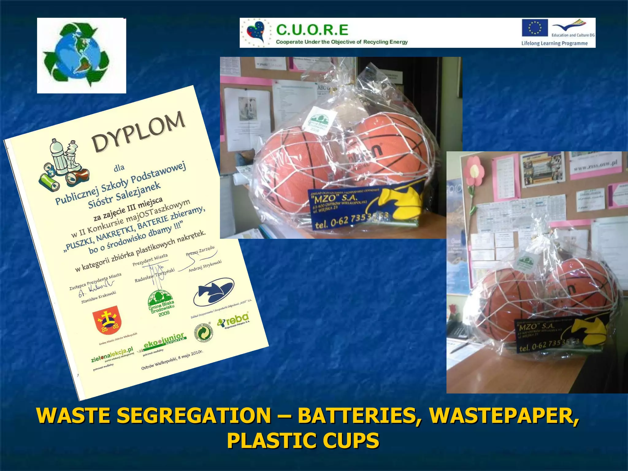 WASTE SEGREGATION – BATTERIES, WASTEPAPER, PLASTIC CUPS   