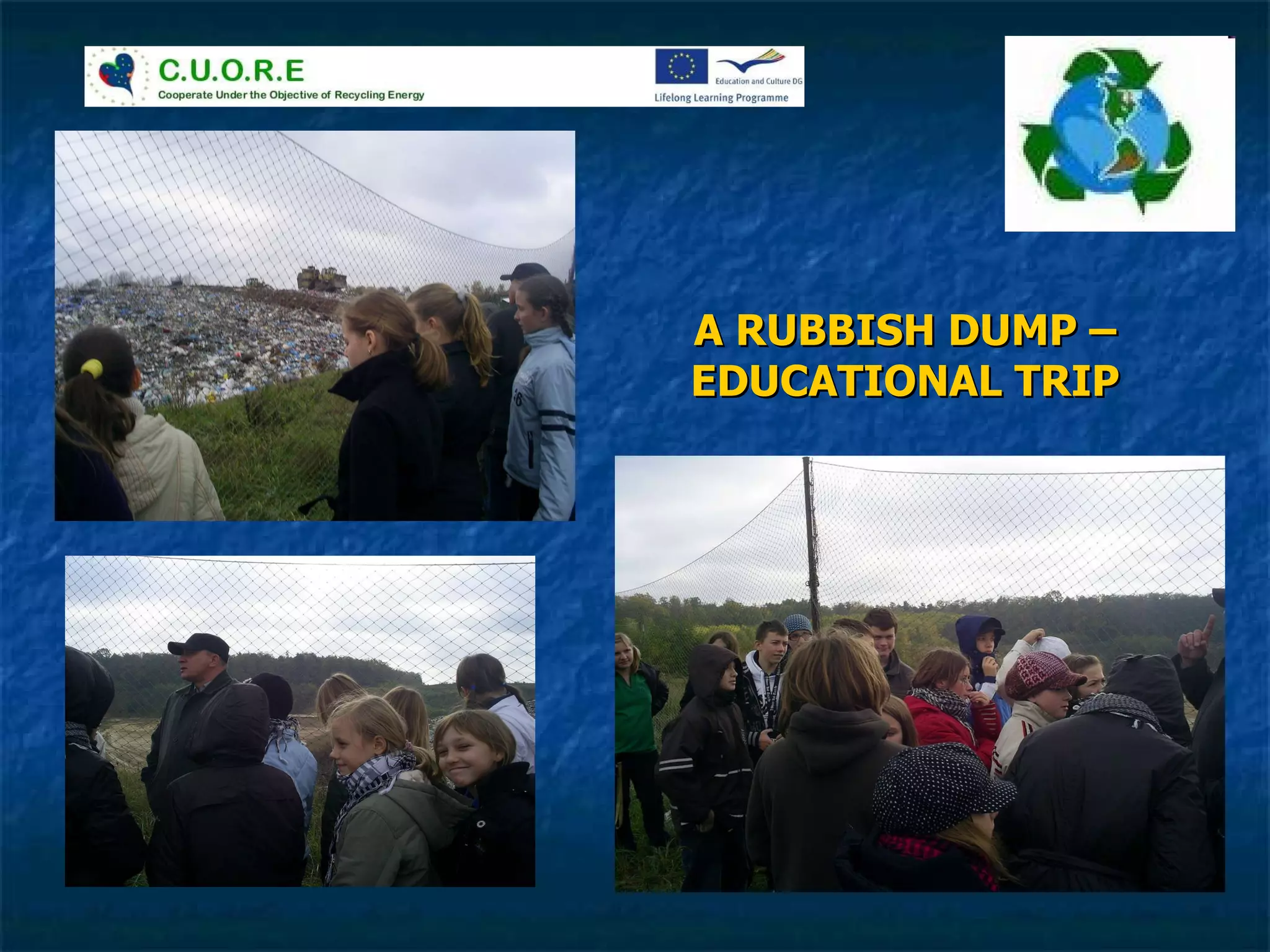 A RUBBISH DUMP – EDUCATIONAL TRIP 