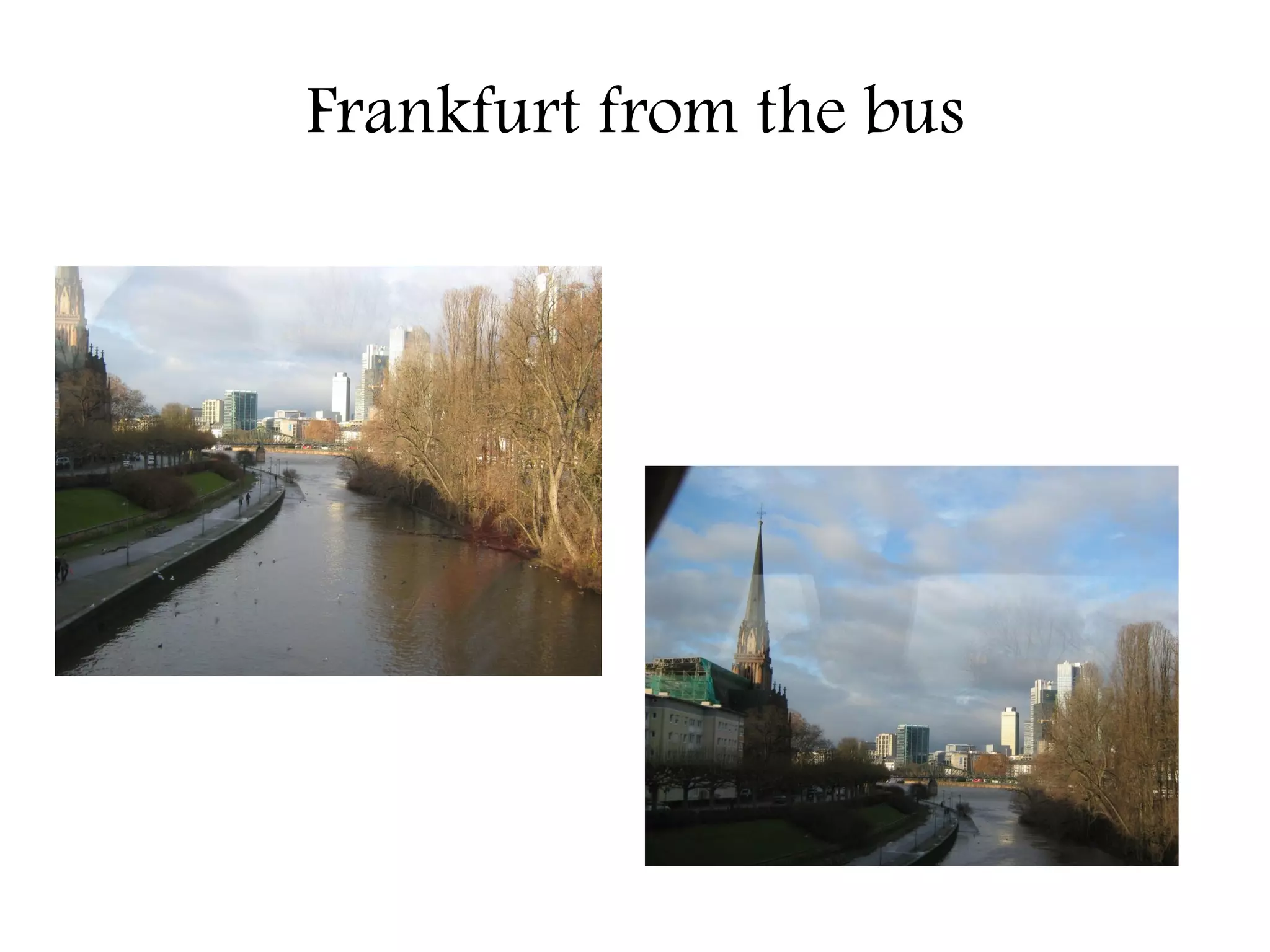 Frankfurt from the bus
 
