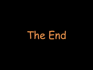 t
The End