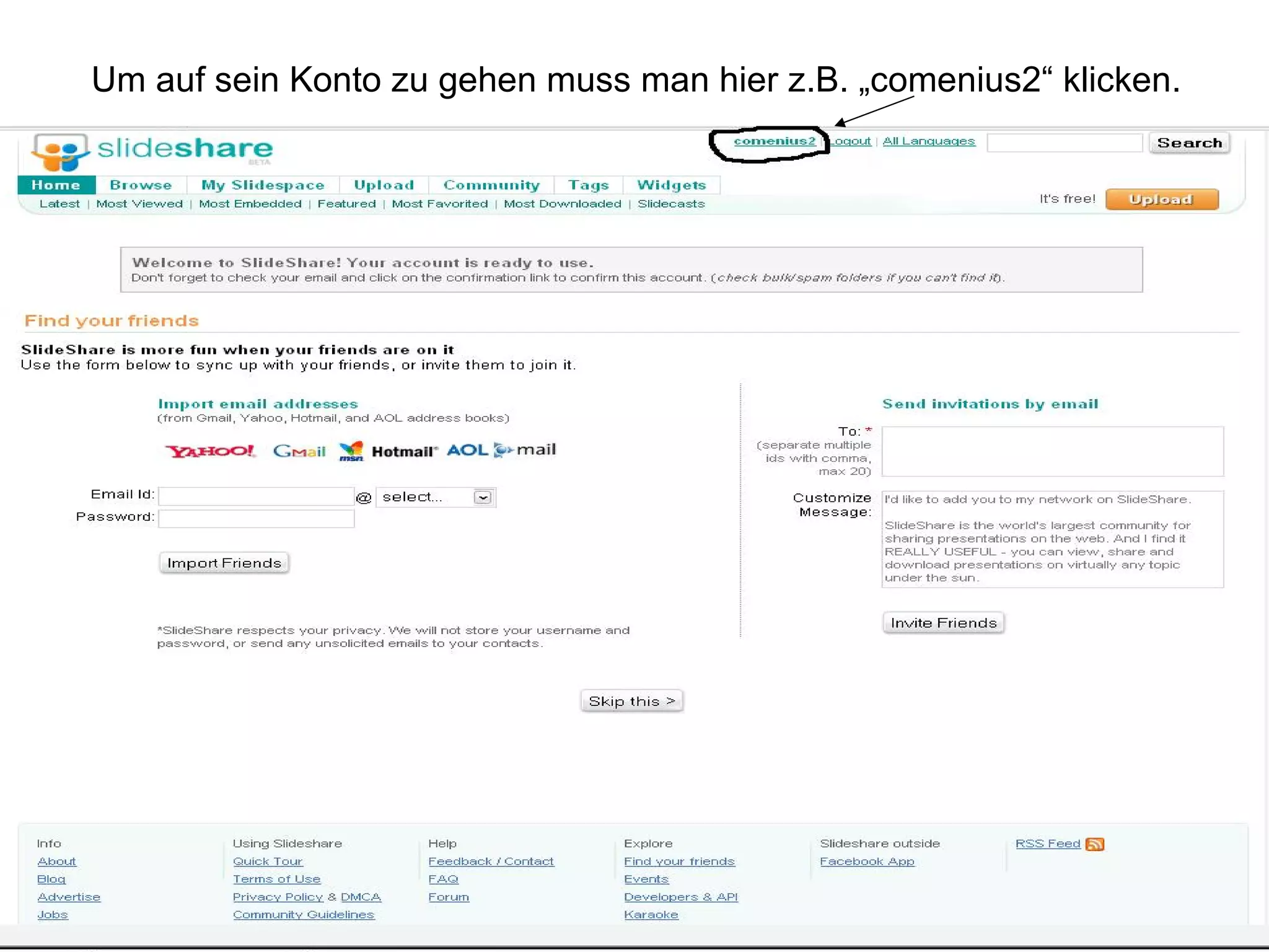 Um auf sein Konto zu gehen muss man hier z.B. „comenius2“ klicken. 