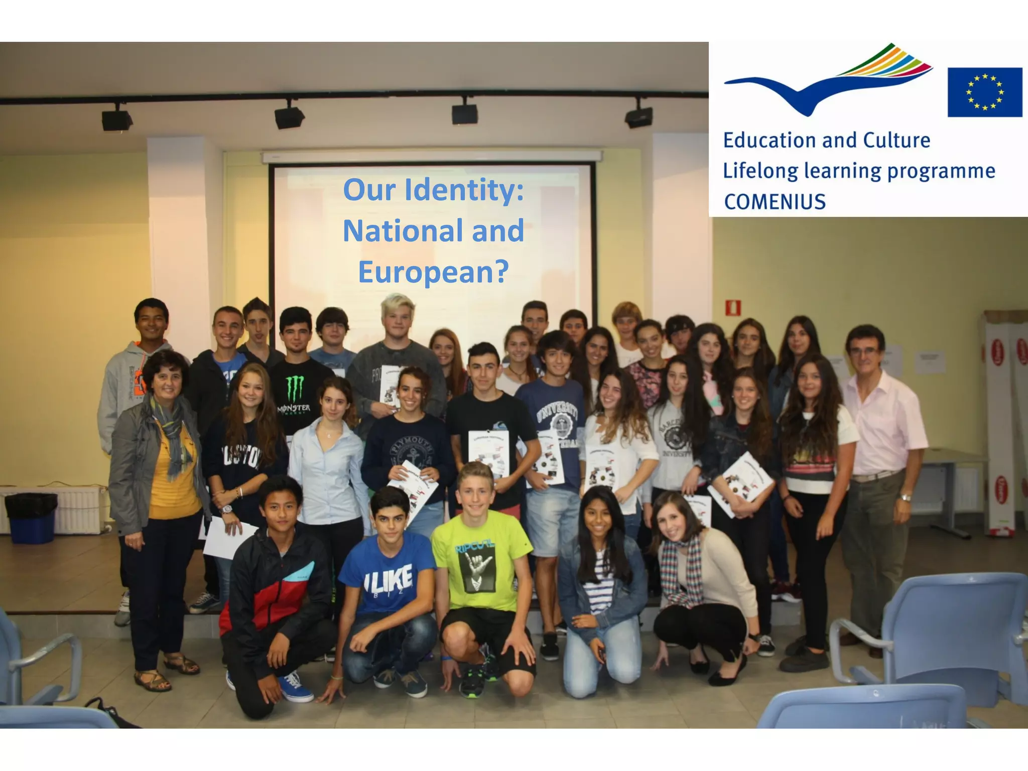 Our Identity:
National and
European?