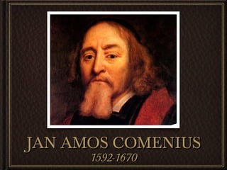 JAN AMOS COMENIUS ,[object Object]