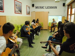 Music lesson
 